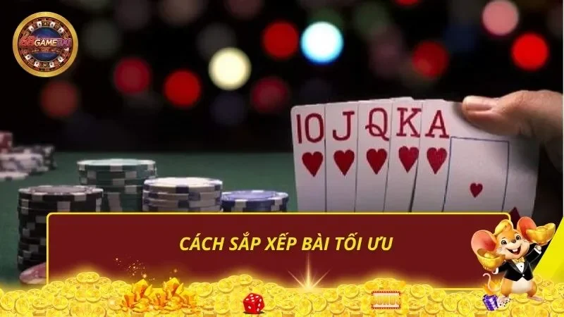 Cách sắp xếp bài tối ưu