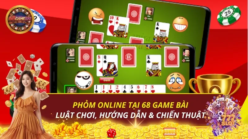 Phỏm online 68 game bài