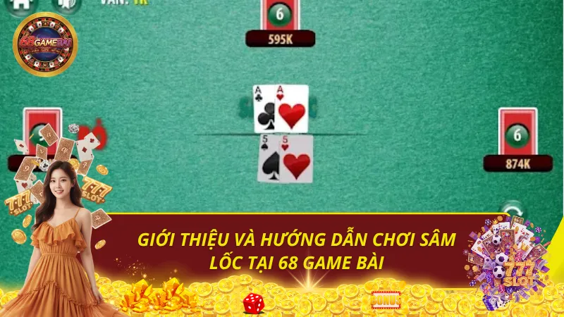 Sâm Lốc 68 Game Bài