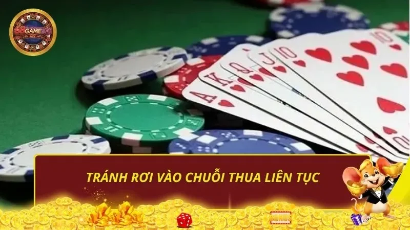 Tránh rơi vào chuỗi thua liên tục